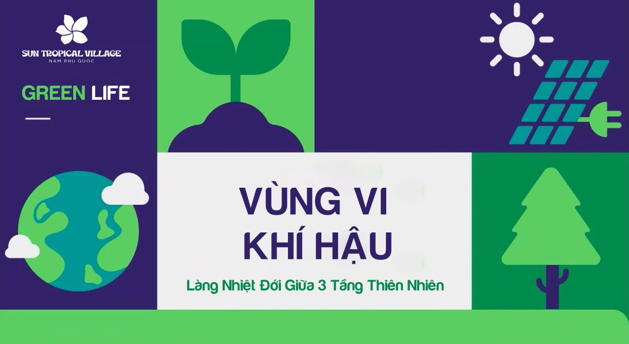 Vùng vi khí hậu tại dự án Sun Tropical Village