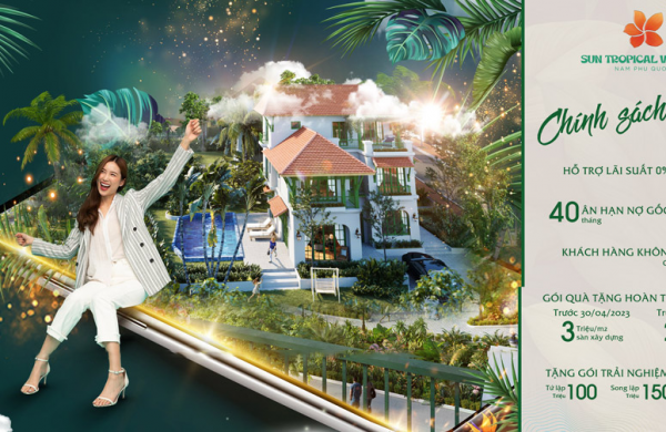 Chính sách bán hàng làng Biệt thự Sun Tropical Village