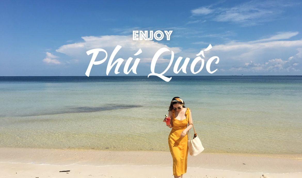 Enjoy nghỉ dưỡng tại Phú Quốc