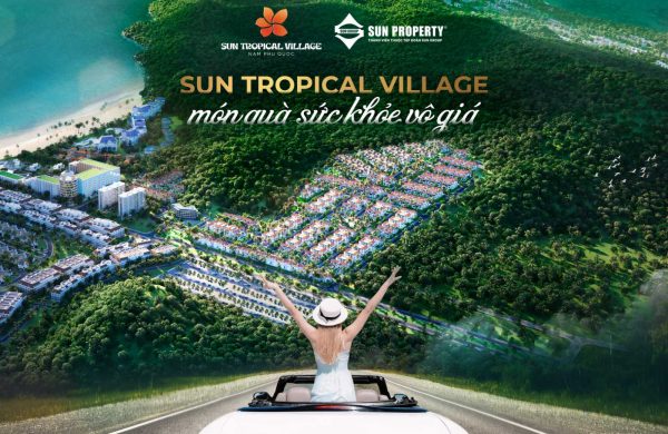 Ra mắt dự án Sun Tropical Village chuẩn sống xanh tại Phú Quốc
