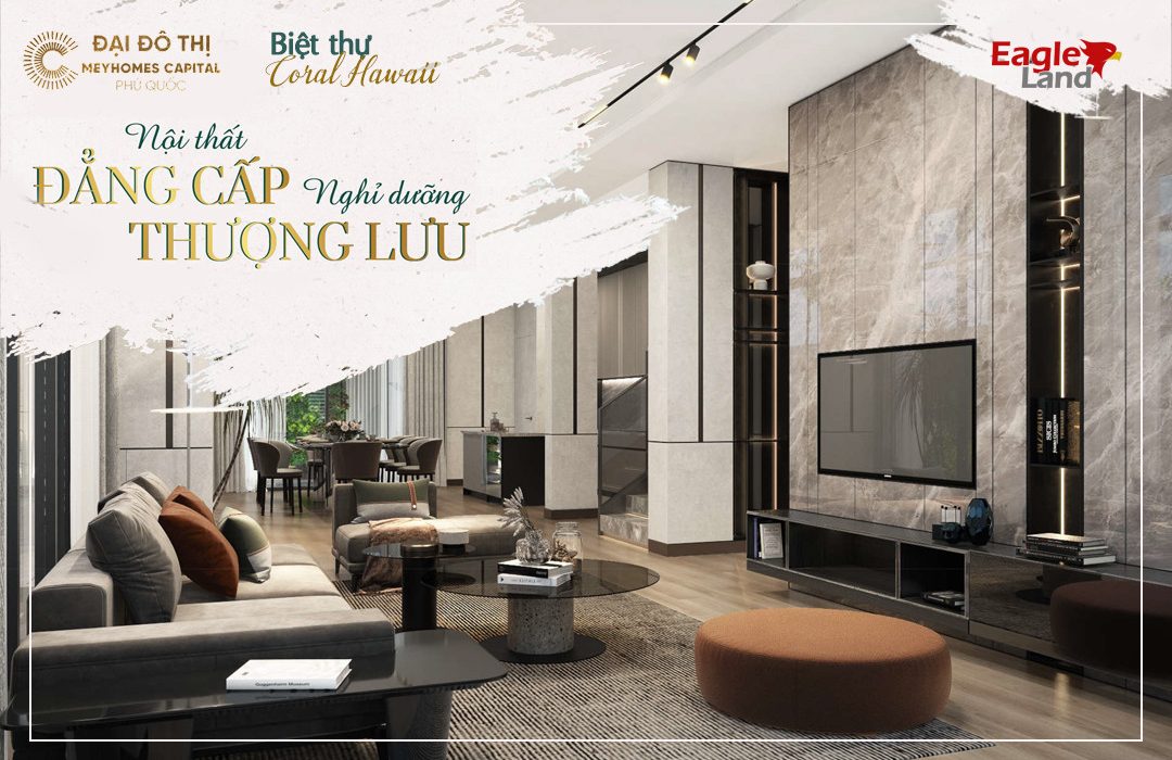 Biệt Thự Coral Hawaii - Ngôi nhà thứ hai đẳng cấp cho giới thượng lưu