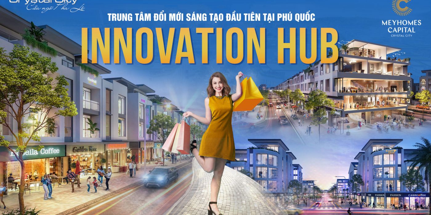 Trung tâm đổi mới sáng tạo đầu tiên Innovation Hub